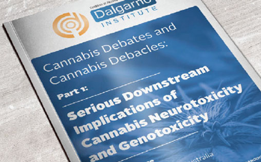 Serious Downstream Implications of Cannabis Neurotoxicity and Genotoxicity